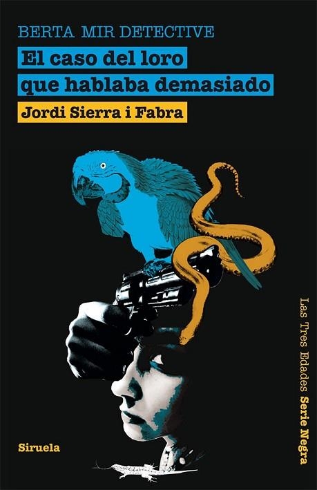 EL CASO DEL LORO QUE HABLABA DEMASIADO | 9788498415292 | SIERRA I FABRA, JORDI | Llibreria Online de Vilafranca del Penedès | Comprar llibres en català