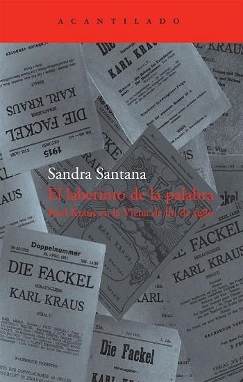 EL LABERINTO DE LA PALABRA - KARL KRAUS EN LA VIENA DE FIN | 9788492649914 | SANTANA, SANDRA | Llibreria Online de Vilafranca del Penedès | Comprar llibres en català