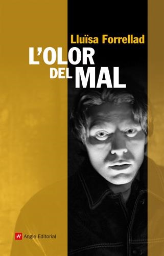 L'OLOR DEL MAL | 9788415002529 | FORRELLAD, LLUISA | Llibreria L'Odissea - Libreria Online de Vilafranca del Penedès - Comprar libros