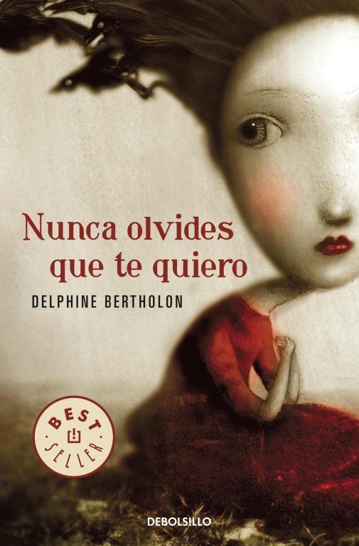 NUNCA OLVIDES QUE TE QUIERO | 9788499087825 | BERTHOLON, DELPHINE | Llibreria Online de Vilafranca del Penedès | Comprar llibres en català