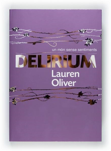 DELIRIUM | 9788466128162 | OLIVER, LAUREN | Llibreria Online de Vilafranca del Penedès | Comprar llibres en català