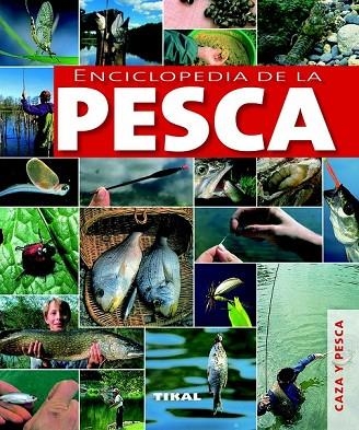 ENCICLOPEDIA DE LA PESCA | 9788499280974 | AA.VV | Llibreria Online de Vilafranca del Penedès | Comprar llibres en català