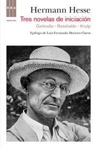 TRES NOVELAS DE INICIACION GERTRUDIS ROSSHALDE KNULP | 9788498679540 | HESSE, HERMANN | Llibreria Online de Vilafranca del Penedès | Comprar llibres en català