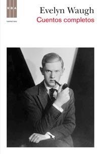 CUENTOS COMPLETOS EVELYN WAUGH | 9788498679588 | WAUGH, EVELYN | Llibreria L'Odissea - Libreria Online de Vilafranca del Penedès - Comprar libros