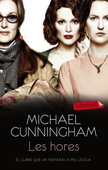 LES HORES | 9788499302652 | CUNNINGHAM, MICHAEL | Llibreria Online de Vilafranca del Penedès | Comprar llibres en català