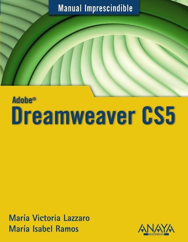 DREAMWEAVER CS5 | 9788441528819 | RAMOS, MARIA ISABEL Y LAZZARO, MARIA VICTORIA | Llibreria Online de Vilafranca del Penedès | Comprar llibres en català