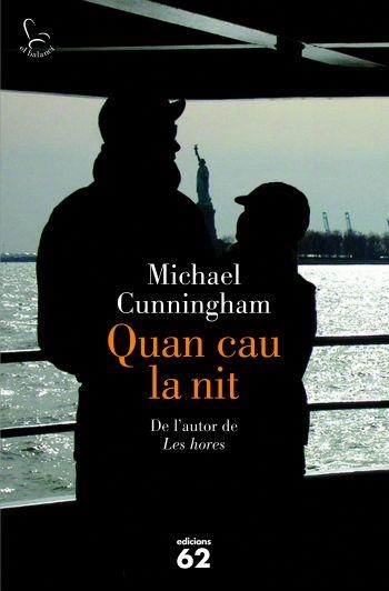 QUAN CAU LA NIT | 9788429767605 | CUNNINGHAM, MICHAEL | Llibreria Online de Vilafranca del Penedès | Comprar llibres en català