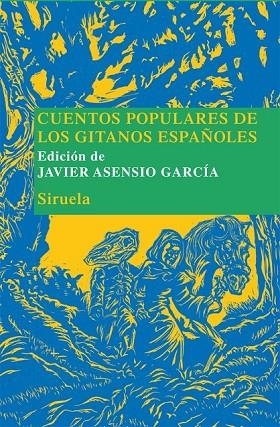 CUENTOS POPULARES DE LOS GITANOS ESPAÑOLES | 9788498415261 | ASENSIO GARCIA, JAVIER (ED.) | Llibreria Online de Vilafranca del Penedès | Comprar llibres en català