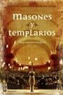 MASONES Y TEMPLARIOS SUS VINCULOS OCULTOS | 9788427031401 | BAIGENT, MICHAEL Y LEIGH, RICHARD | Llibreria Online de Vilafranca del Penedès | Comprar llibres en català