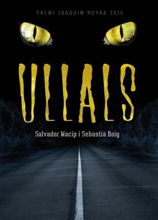 ULLALS | 9788424637521 | MACIP, SALVADOR I ROIG, SEBASTIA | Llibreria Online de Vilafranca del Penedès | Comprar llibres en català