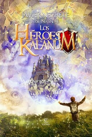 LOS HEROES DE KALANUM | 9788467036176 | NEGRETE, JAVIER Y JOSE | Llibreria Online de Vilafranca del Penedès | Comprar llibres en català