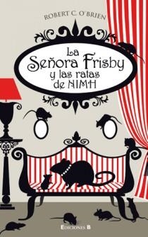 LA SEÑORA FRISBY Y LAS RATAS DE NIMH | 9788466646741 | O'BRIEN, ROBERT C | Llibreria Online de Vilafranca del Penedès | Comprar llibres en català