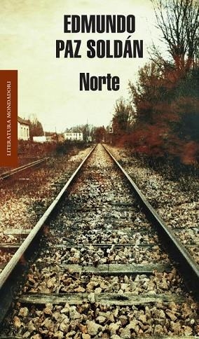 NORTE | 9788439723622 | PAZ SOLDAN, EDMUNDO | Llibreria Online de Vilafranca del Penedès | Comprar llibres en català