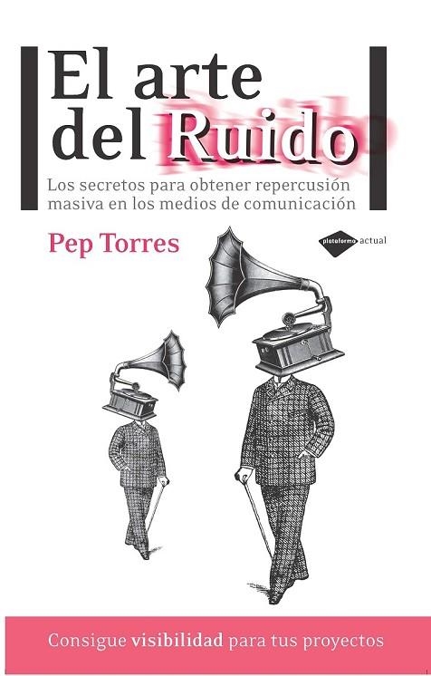 EL ARTE DEL RUIDO | 9788415115366 | TORRES, PEP | Llibreria Online de Vilafranca del Penedès | Comprar llibres en català