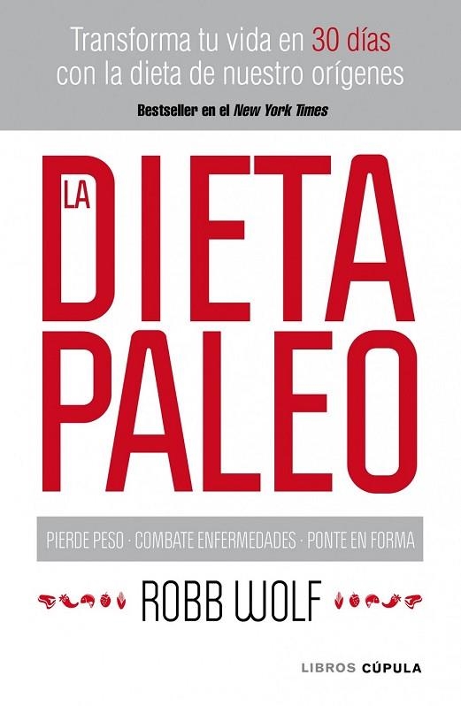 LA DIETA PALEO | 9788448068769 | WOLF, ROBB | Llibreria Online de Vilafranca del Penedès | Comprar llibres en català