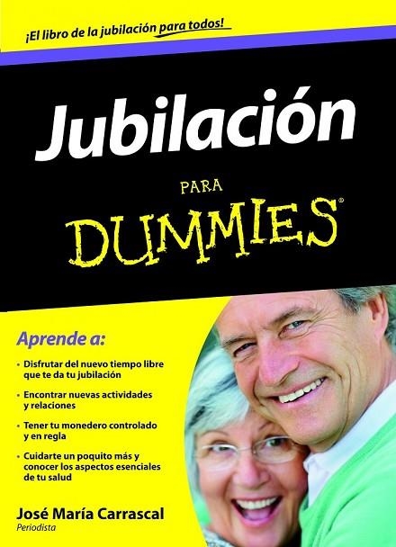 JUBILACION PARA DUMMIES | 9788432920974 | CARRASCAL, JOSE MARIA | Llibreria Online de Vilafranca del Penedès | Comprar llibres en català