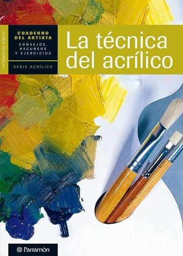 LA TECNICA DEL ACRILICO | 9788434237438 | AA. VV. | Llibreria Online de Vilafranca del Penedès | Comprar llibres en català