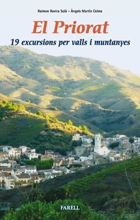 EL PRIORAT 19 EXCURSIONS PER VALLS I MUNTANYES | 9788492811212 | ROVIRA, MARTIN ANGELS | Llibreria Online de Vilafranca del Penedès | Comprar llibres en català