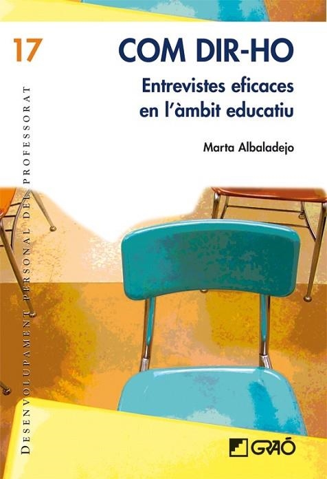 COM DIR-HO ENTREVISTES EFICACES EN L'AMBIT EDUCATIU | 9788478279074 | ALBALADEJO, MARTA | Llibreria Online de Vilafranca del Penedès | Comprar llibres en català