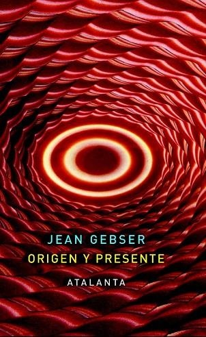 ORIGEN Y PRESENTE | 9788493778446 | GEBSER, JEAN | Llibreria Online de Vilafranca del Penedès | Comprar llibres en català