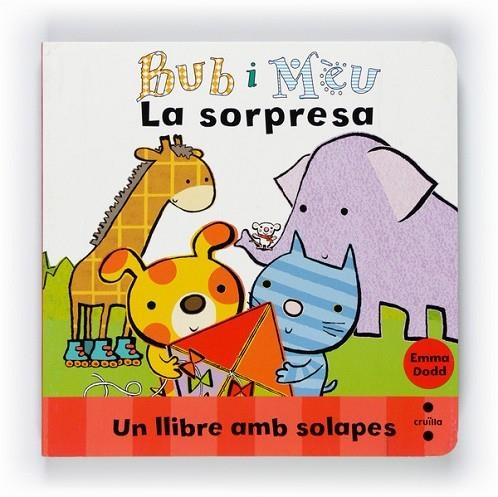 BUB I MEU - LA SORPRESA | 9788466127011 | DODD, EMMA | Llibreria Online de Vilafranca del Penedès | Comprar llibres en català