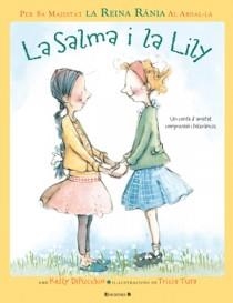 SALMA I LILI | 9788466647939 | S.M. REINA RANIA AL ABDALA | Llibreria Online de Vilafranca del Penedès | Comprar llibres en català