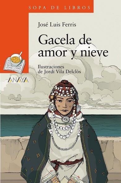 GACELA DE AMOR Y NIEVE | 9788466795111 | FERRIS, JOSÉ LUIS | Llibreria Online de Vilafranca del Penedès | Comprar llibres en català