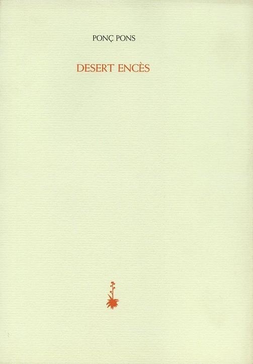 DESERT ENCES | 9788477274988 | PONS, PONÇ | Llibreria L'Odissea - Libreria Online de Vilafranca del Penedès - Comprar libros