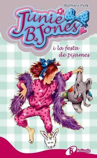 JUNIE B JONES I LA FESTA DE PIJAMES 13 | 9788499060996 | PARK, BARBARA | Llibreria Online de Vilafranca del Penedès | Comprar llibres en català