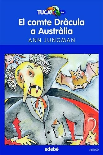 EL COMTE DRACULA A AUSTRALIA | 9788423675920 | JUNGMAN, ANN | Llibreria Online de Vilafranca del Penedès | Comprar llibres en català