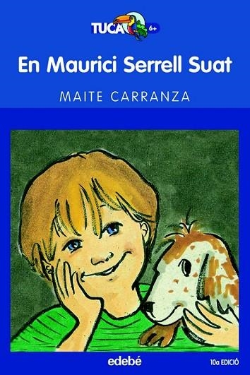 EN MAURICI SERRELL SUAT | 9788423677207 | CARRANZA, MAITE | Llibreria Online de Vilafranca del Penedès | Comprar llibres en català