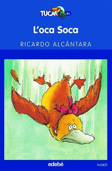 L'OCA SOCA | 9788423675883 | ALCANTARA, RICARDO | Llibreria L'Odissea - Libreria Online de Vilafranca del Penedès - Comprar libros