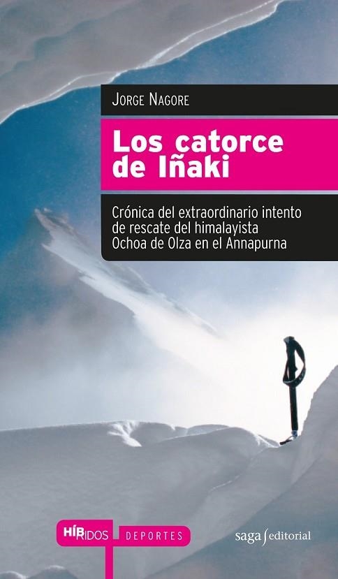 LOS CATORCE DE IÑAKI | 9788493875008 | NAGORE, JORGE | Llibreria Online de Vilafranca del Penedès | Comprar llibres en català