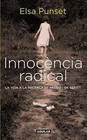 INOCENCIA RADICAL (CATALA) | 9788403101449 | PUNSET, ELSA | Llibreria Online de Vilafranca del Penedès | Comprar llibres en català