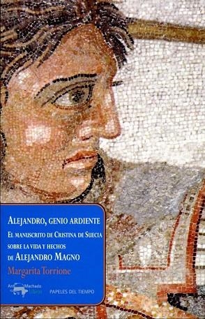 ALEJANDRO GENIO ARDIENTE | 9788477742579 | TORRIONE, MARGARITA | Llibreria Online de Vilafranca del Penedès | Comprar llibres en català