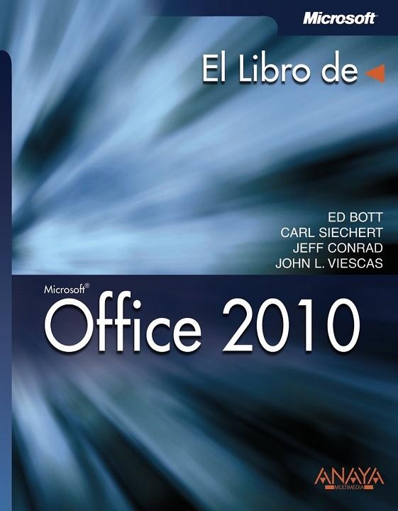 OFFICE 2010 | 9788441528963 | BOTT, ED/SIECHERT, CARL/CONRAD, JEFF/Y OTROS | Llibreria Online de Vilafranca del Penedès | Comprar llibres en català