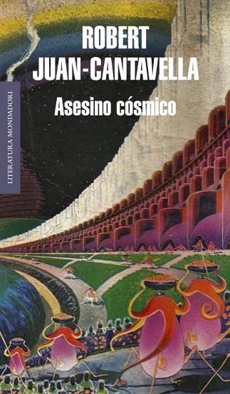 ASESINO COSMICO | 9788439723561 | JUAN-CANTAVELLA, ROBERT | Llibreria L'Odissea - Libreria Online de Vilafranca del Penedès - Comprar libros