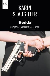 HERIDA | 9788498679748 | SLAUGHTER, KARIN | Llibreria Online de Vilafranca del Penedès | Comprar llibres en català