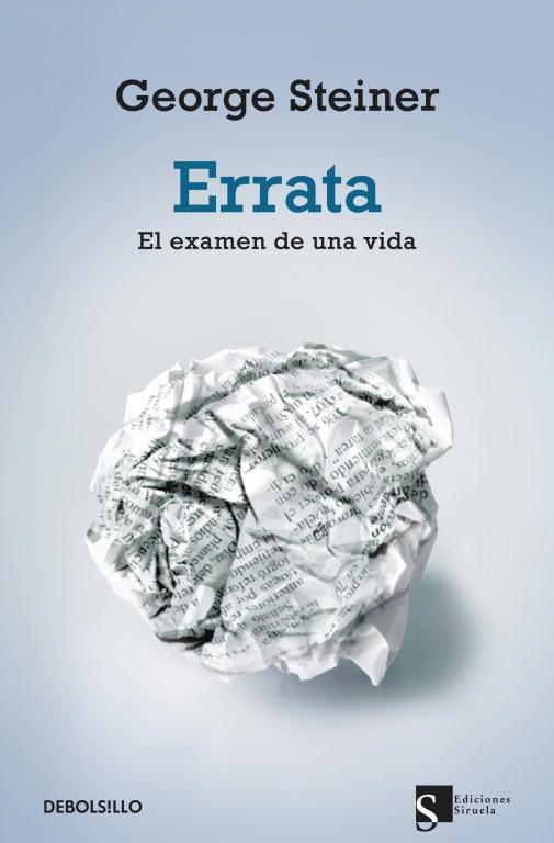 ERRATA EL EXAMEN DE UNA VIDA | 9788499088204 | STEINER, GEORGE | Llibreria L'Odissea - Libreria Online de Vilafranca del Penedès - Comprar libros