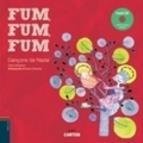 FUM, FUM, FUM CANÇONS DE NADAL | 9788447923090 | GIMÉNEZ I FAJARDO, TONI | Llibreria Online de Vilafranca del Penedès | Comprar llibres en català