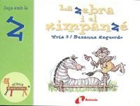 LA ZEBRA I EL XIMPANZE | 9788483042113 | AA. VV. | Llibreria Online de Vilafranca del Penedès | Comprar llibres en català