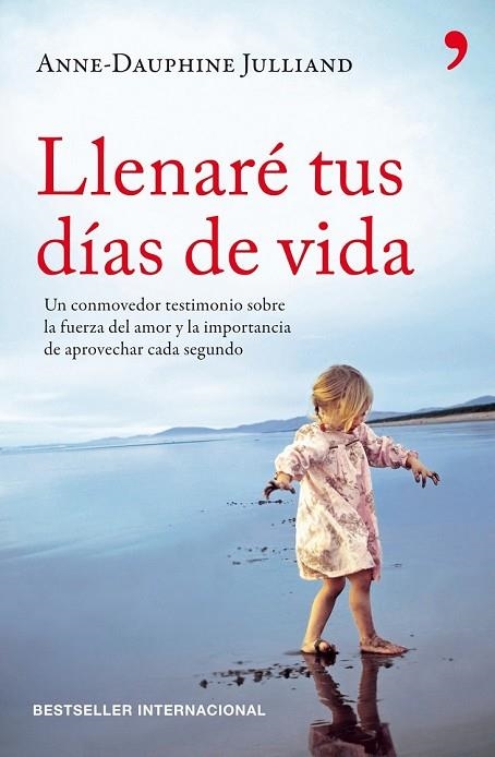 LLENARE TUS DIAS DE VIDA | 9788499980874 | JULLIAND, ANNE-DAUPHINE | Llibreria Online de Vilafranca del Penedès | Comprar llibres en català