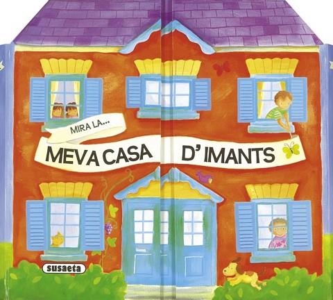 MIRA LA MEVA CASA D'IMANTS | 9788467706871 | KEITH, HELEN | Llibreria Online de Vilafranca del Penedès | Comprar llibres en català