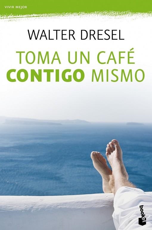 TOMA UN CAFE CONTIGO MISMO | 9788408110484 | DRESEL, WALTER | Llibreria Online de Vilafranca del Penedès | Comprar llibres en català