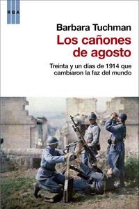 LOS CAÑONES DE AGOSTO | 9788490061626 | TUCHMAN, BARBARA | Llibreria Online de Vilafranca del Penedès | Comprar llibres en català