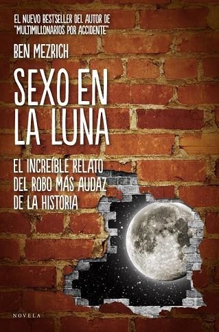 SEXO EN LA LUNA | 9788415320210 | MEZRICH, BEN | Llibreria L'Odissea - Libreria Online de Vilafranca del Penedès - Comprar libros