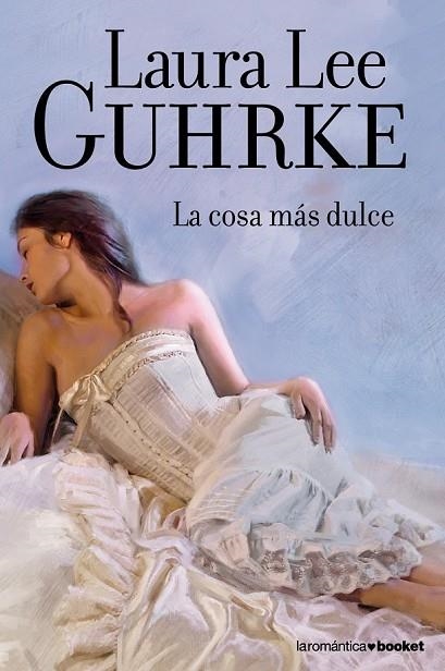 LA COSA MAS DULCE | 9788408110453 | LEE GUHRKE, LAURA | Llibreria Online de Vilafranca del Penedès | Comprar llibres en català