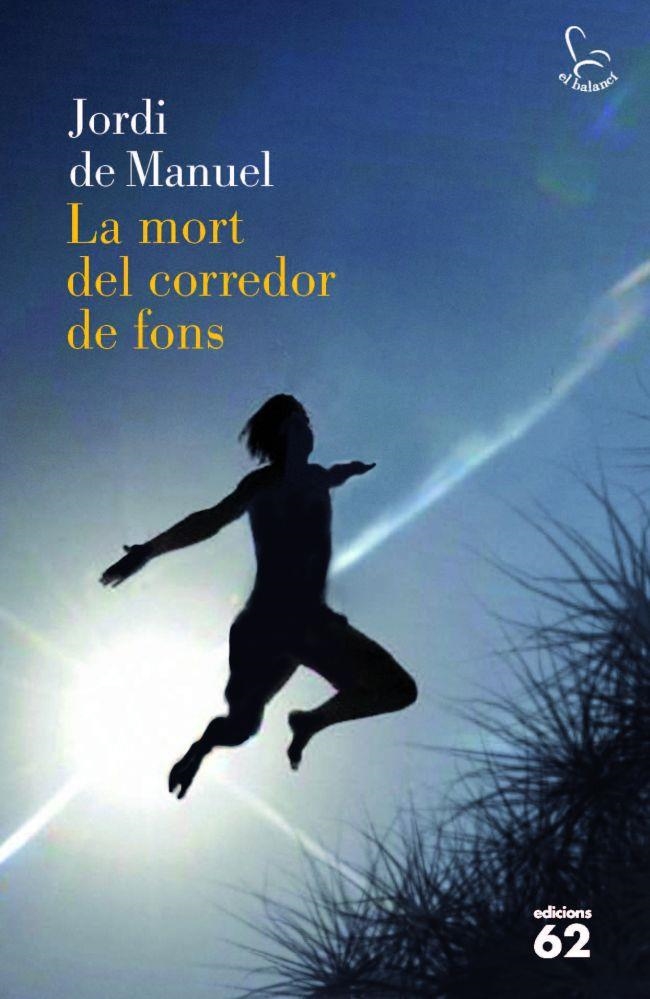 LA MORT DEL CORREDOR DE FONS | 9788429768824 | DE MANUEL, JORDI | Llibreria L'Odissea - Libreria Online de Vilafranca del Penedès - Comprar libros