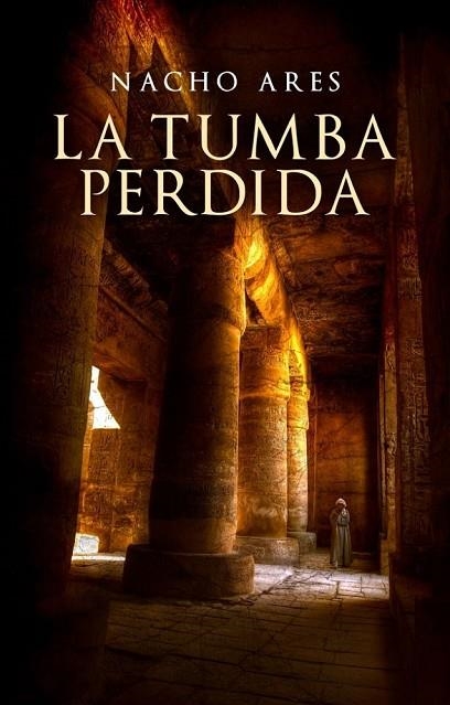 LA TUMBA PERDIDA | 9788425347306 | ARES, NACHO | Llibreria L'Odissea - Libreria Online de Vilafranca del Penedès - Comprar libros