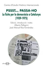 PSSST PASSAHO LA LLUITA PER LA DEMOCRACIA A CATALUNYA | 9788492542581 | AAVV | Llibreria Online de Vilafranca del Penedès | Comprar llibres en català